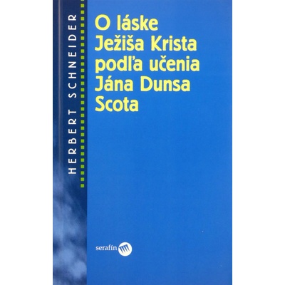 O láske Ježíša Krista - Herbert Schneider