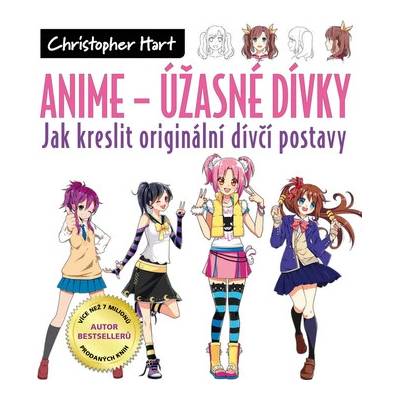 Anime - Úžasné dívky: Jak kreslit originální dívčí postavy