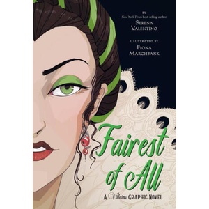 Fairest of All: A Villains Graphic Novel | Fiona Marchbank (ISBN: 9781368068178)