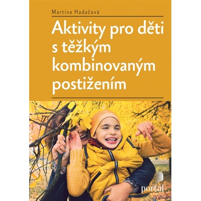 Aktivity pro děti s těžkým kombinovaným postižením