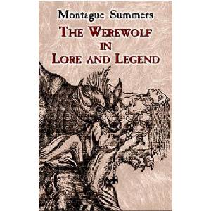 The Werewolf in Lore and Legend | Montague Summers (ISBN: 9780486430904)