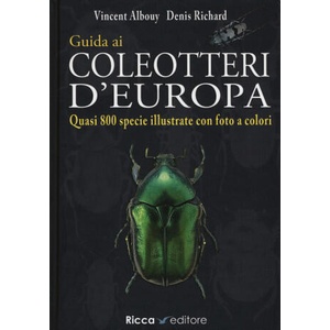 Guida ai coleotteri d'Europa | Vincent Albouy, Denis Richard (ISBN: 9788866940524)