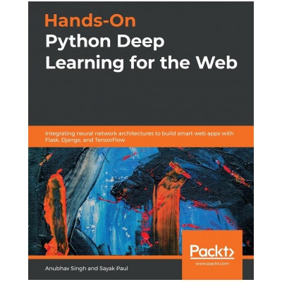Hands-On Python Deep Learning for the Web (Sayak Paul)(Brožovaná)