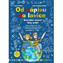Od zápisu do lavice Sociální učení Můj svět