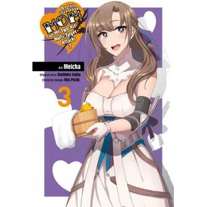 Do You Love Your Mom and Her Two-Hit Multi-Target Attacks? , Vol. 3 (manga) | Dachima Inaka (ISBN: 9781975311063)