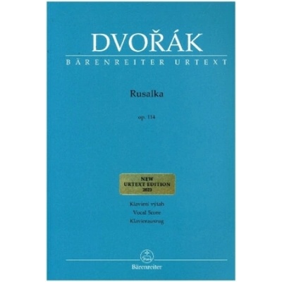 Rusalka op. 114Lyrisches Märchen in drei Akten