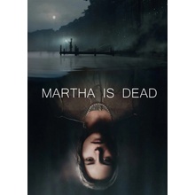 Martha Is Dead