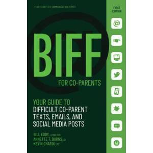 BIFF for CoParent Communication | Annette Burns, Kevin Chafin (ISBN: 9781950057108)