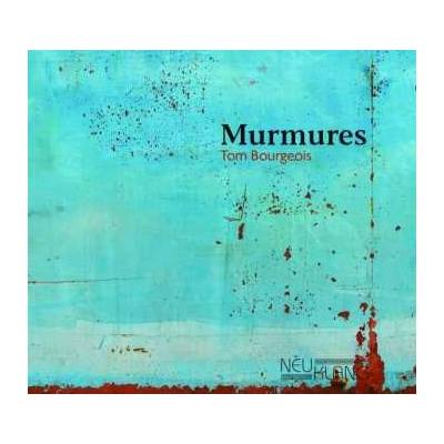 Tom Bourgeois - Murmures/rumeurs CD
