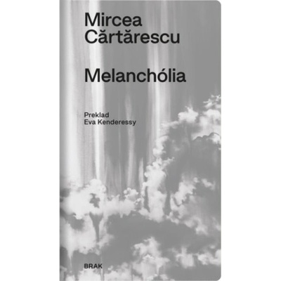Melanchólia - Mircea Cărtărescu