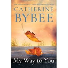 My Way To You Bybee CatherinePaperback