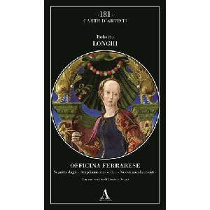 Officina ferrarese. Seguita dagli Ampliamenti/ e dai Nuovi ampliamenti/ (2026)