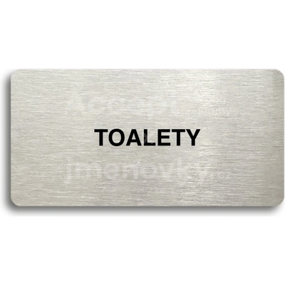 ACCEPT Piktogram TOALETY - stříbrná tabulka - černý tisk bez rámečku