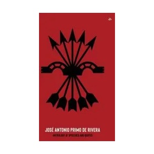 José Antonio Primo de Rivera, Anthology of Speeches and Quotes (ISBN: 9781956887372)