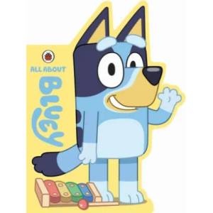 Bluey: All About Bluey | BLUEY (ISBN: 9780241551851)
