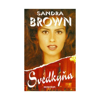 Svedkyňa - Sandra Brown
