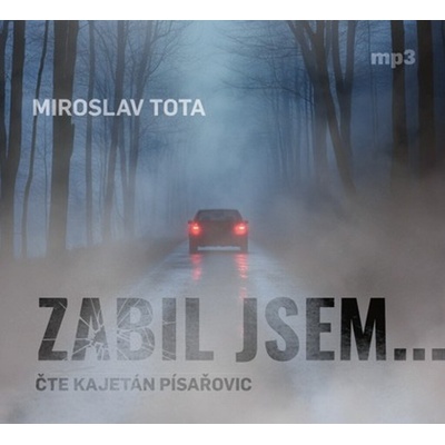 Zabil jsem... - Čte Kajetán Písařovic