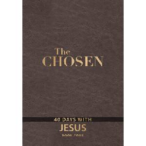 The Chosen Book Four: 40 Days with Jesus | Kristen Hendricks, Dallas Jenkins (ISBN: 9781424563906)