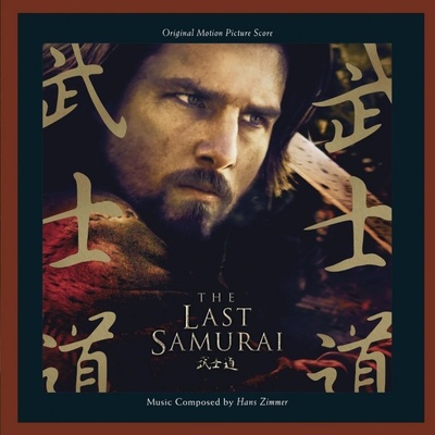 Soundtrack - The Last Samurai (Original Motion Picture Score)