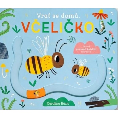 Vrať se domů, včeličko