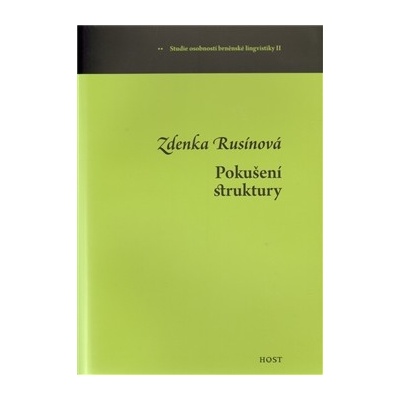 Pokušení struktury - Zdenka Rusínová