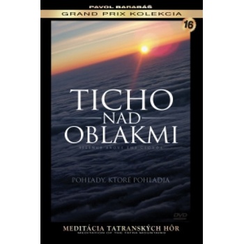 TICHO NAD OBLAKMI TATRY DVD