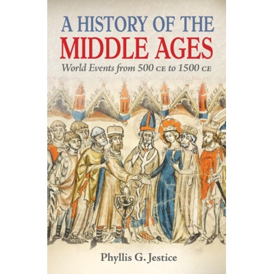 History of the Middle Ages - Jestice, Phyllis