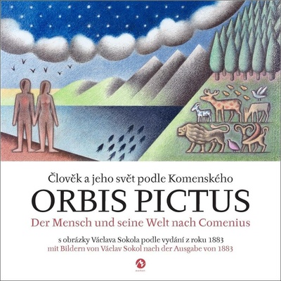 Orbis pictus Člověk a jeho svět podle Komenského - Jan Amos Komenský, Václav Sokol ilustrátor