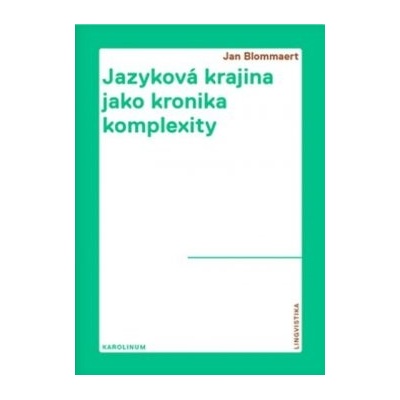 Jazyková krajina jako kronika komplexity