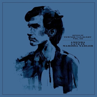 Amenra Cave In Marissa Nadler - Songs Of Townes Van Zandt Vol. III (Limited Edition) LP
