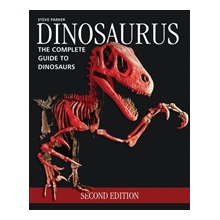 Dinosaurus: The Complete Guide to Dinosaurs Parker Steve Paperback