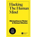 Hacking The Human Mind - MichaelAaron Flicker