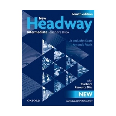 New Headway Fourth edition Intermediate Teachers with Teachers resource disc