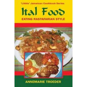 Ital Food | Annemarie Troeder (ISBN: 9789768202680)