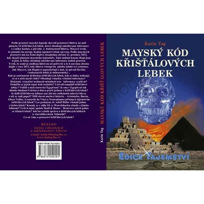 Mayský kód křišťálových lebek - Karin Tag