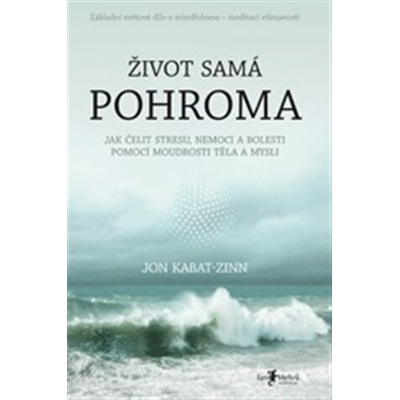 Život samá pohroma