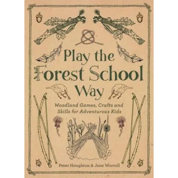 Image 1 of Play the Forest School Way | Peter Houghton