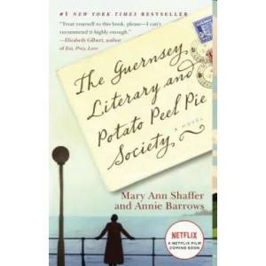 Guernsey Literary and Potato Peel Pie Society | Mary A. Shaffer, Annie Barrows (ISBN: 9780385341004)