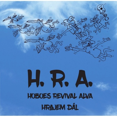 H.R.A. - Hoboes Revival Alva - Hrajem dál CD