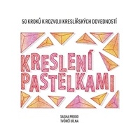 Kreslení pastelkami - Sasha Prood