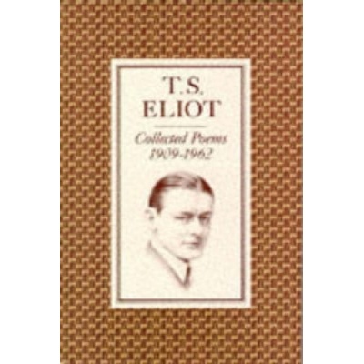 Collected Poems, 1909-1962 Eliot T. S.
