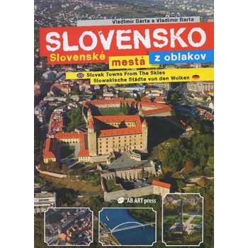 Slovenské mestá z oblakov - Vladimír Bárta, Vladimír Barta ml.