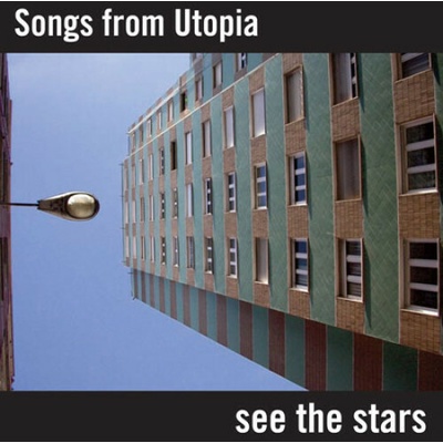 Songs From Utopia - See The Stars CD