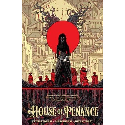 House of Penance Peter J. Tomasi, Ian Bertram, Dave Stewart