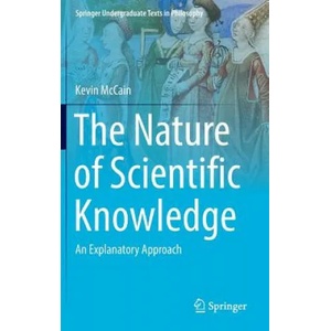Nature of Scientific Knowledge | Kevin McCain (ISBN: 9783319334035)