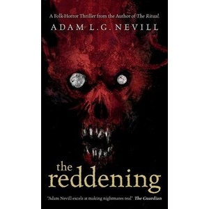 The Reddening | Adam Nevill (ISBN: 9781916094130)