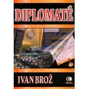 Diplomaté - Ivan Brož