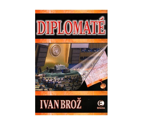 Diplomaté - Ivan Brož