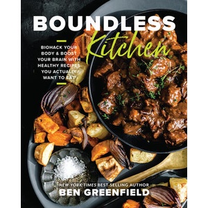 Boundless Kitchen | Ben Greenfield (ISBN: 9781401977733)