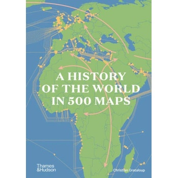 History of the World in 500 Maps